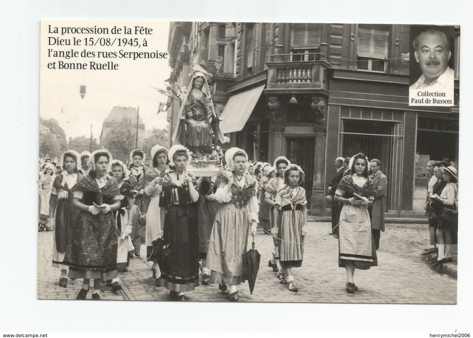 Moselle - 57 - Metz Procession Du 15 Aout En L'honneur De La Statue De La Vierge Place St Jacques 1945 Cpm De 1999 - Metz