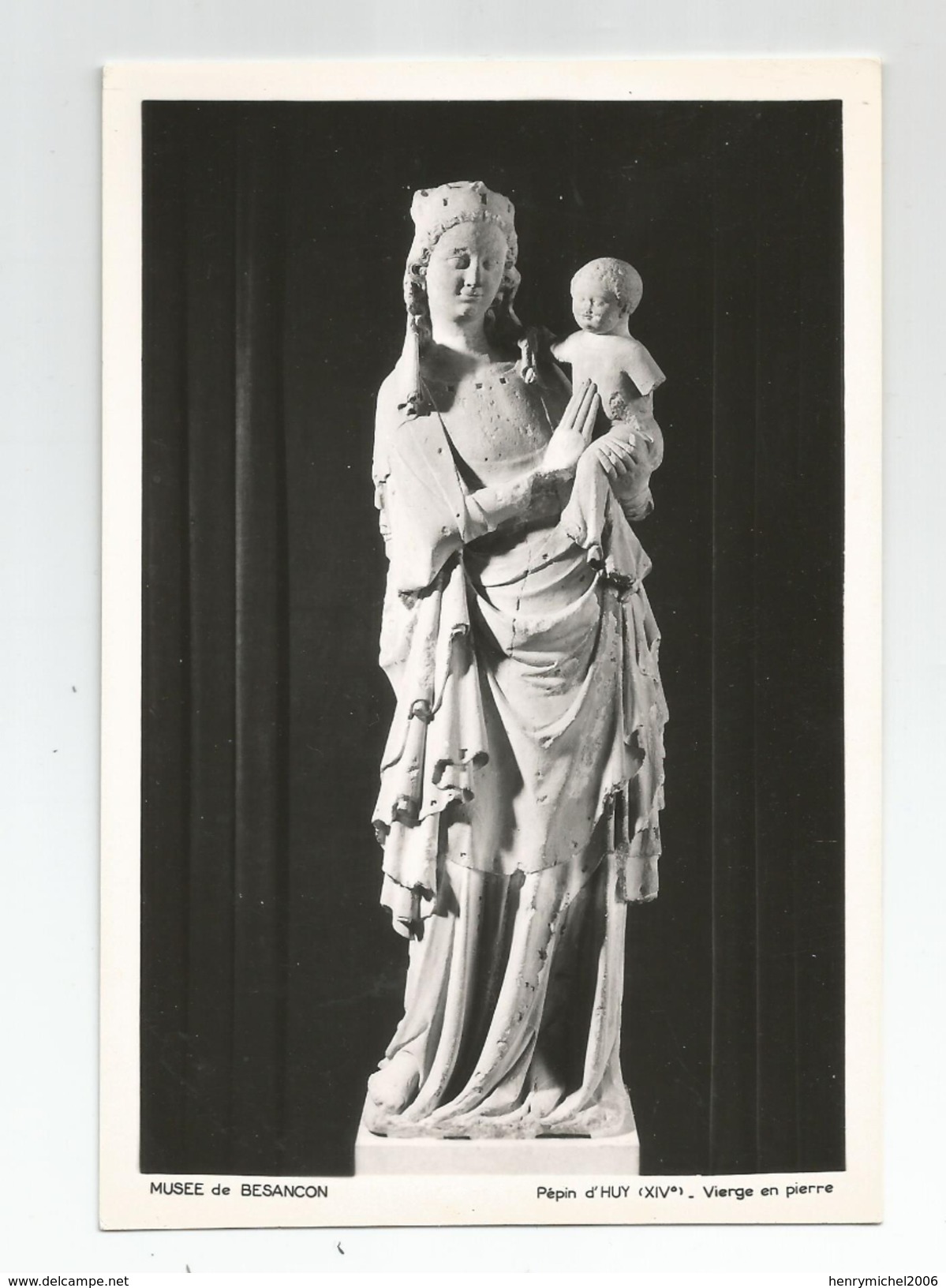 25 Doubs - Musée De Besançon Pépin D'huy ( Xv E ) Vierge En Pierre Carte Photo - Besancon