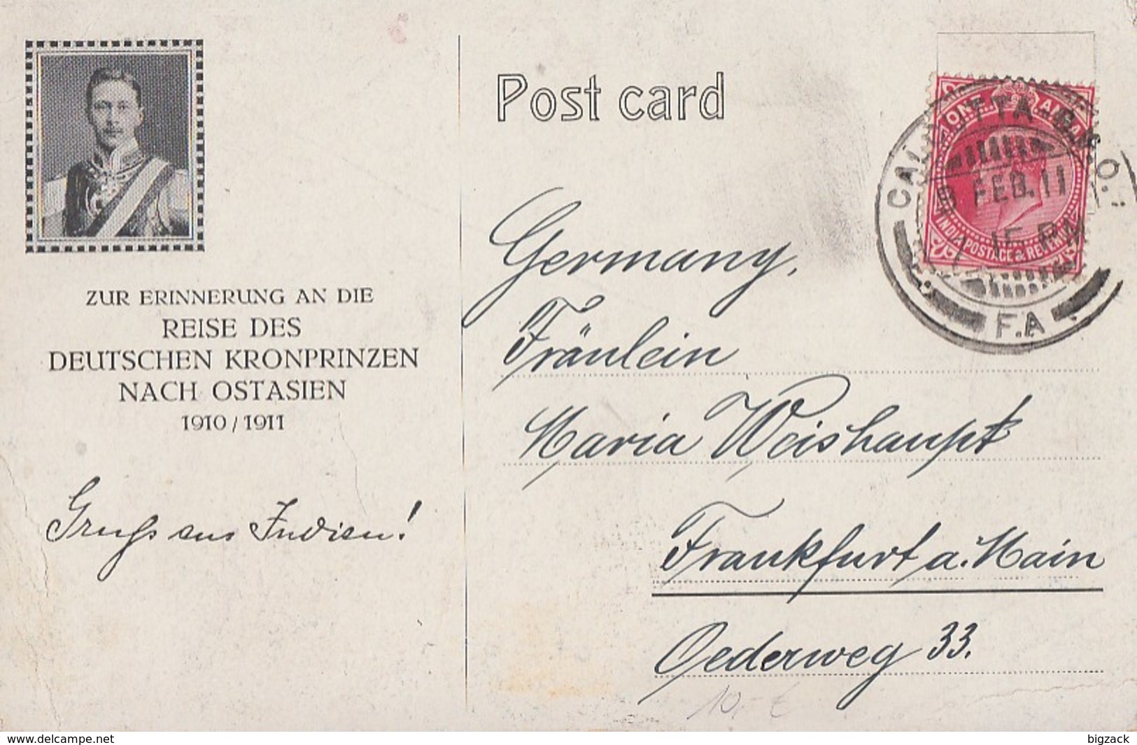 AK Zur Erinnerungan Die Reise Des Dt. Kronprinzen Nach Ostasien 1910/11 Gelaufen Calcutta  9.2.11 - Königshäuser