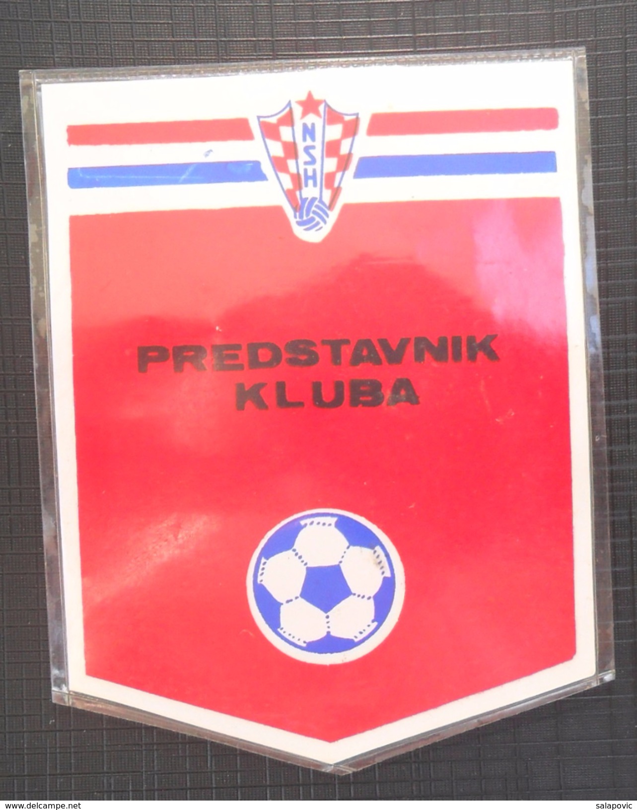 HNS PREDSTAVNIK KLUBA, HRVATSKI NOGOMETNI SAVEZ CROATIA FOOTBALL FEDERATION, CALCIO PLASTIFICIAL LABEL - Apparel, Souvenirs & Other