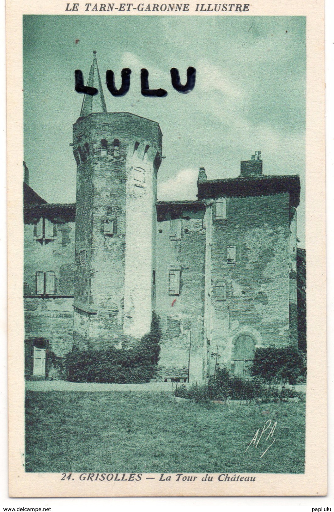 DEPT 82 : édit. Labrune Cliché Caussalières N° 24 : Grisolles La Tour Du Chateau - Grisolles