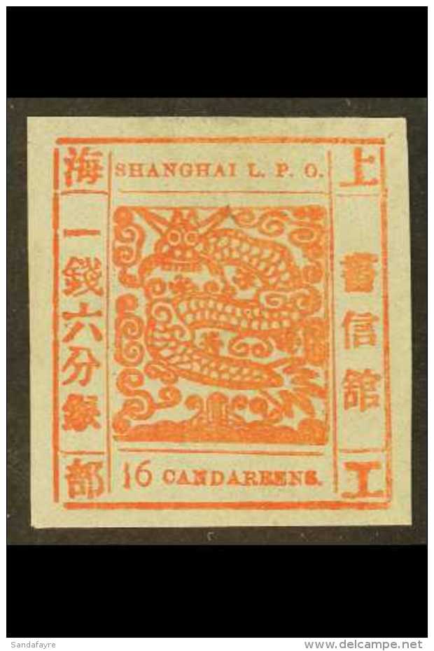 SHANGHAI MUNICIPAL POSTS 1866 16ca Scarlet, Large Dragon, SG 22, Superb Unused With Large Even Margins And... - Other & Unclassified