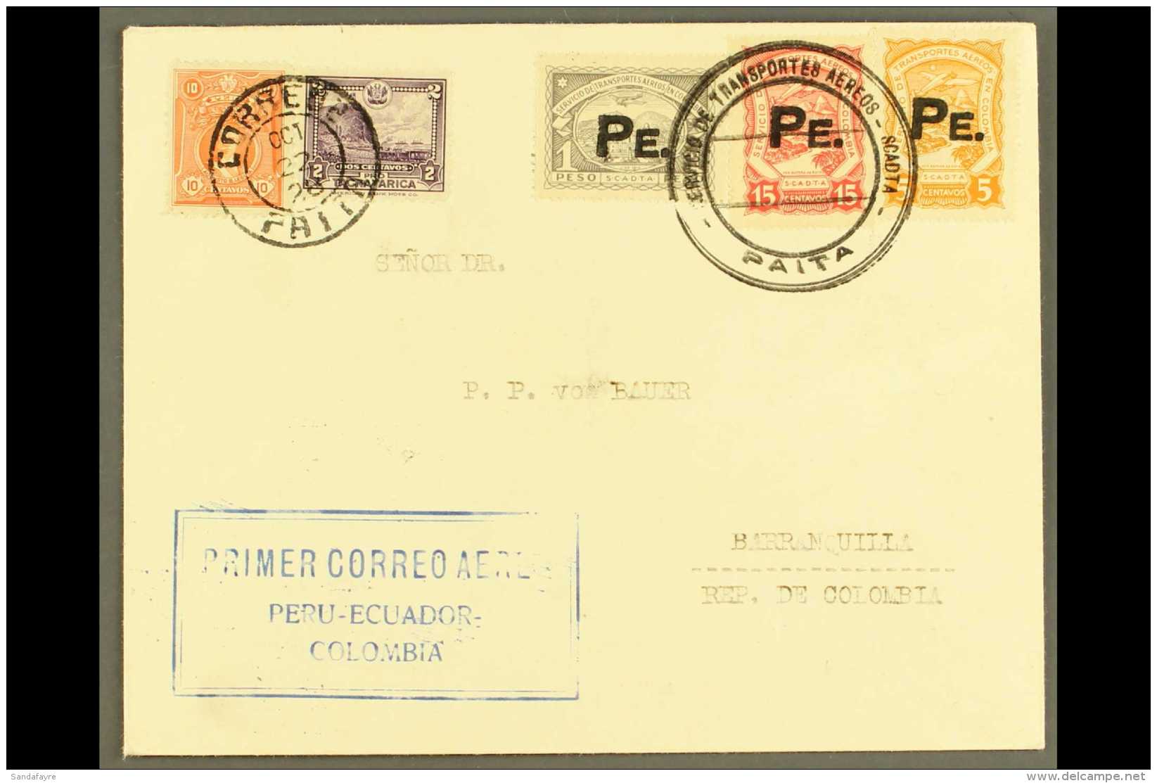 SCADTA 1928 (22 Oct) First Flight Cover From Peru Addressed To Barranquilla, Bearing Peru 2c &amp; 10c Stamps Tied... - Colombia