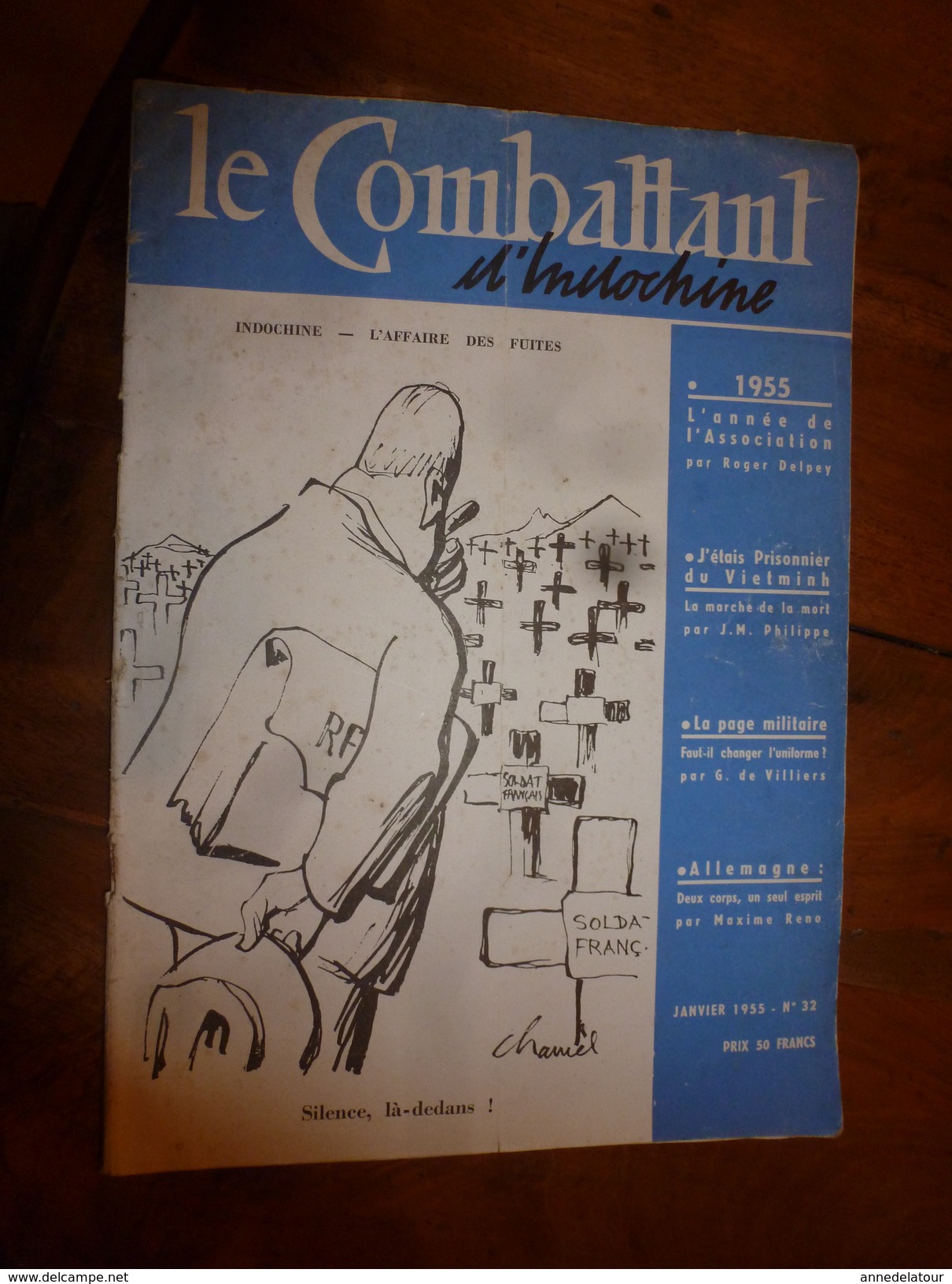 1955 LE COMBATTANT D'INDOCHINE: J'étais Prisonnier Du Vietminh ;Affaire Des Fuites Et Dien Bien Phu ; Etc - Französisch