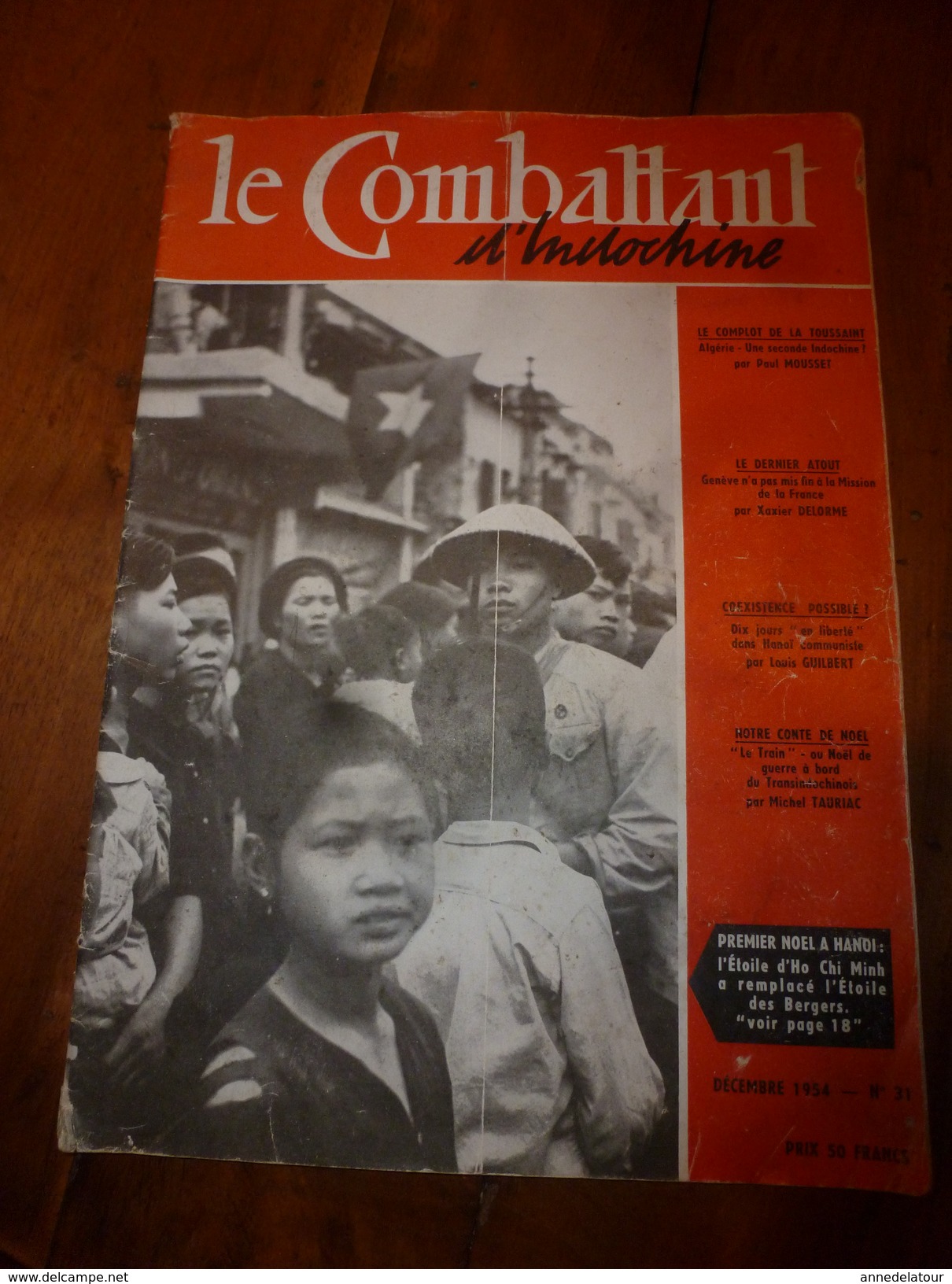 1954 LE COMBATTANT D'INDOCHINE: J'étais Prisonnier Du Vietminh ;Hanoï; Saïgon; Ho Chi Minh; SIAM ;Légion; G. De Villier - Francés