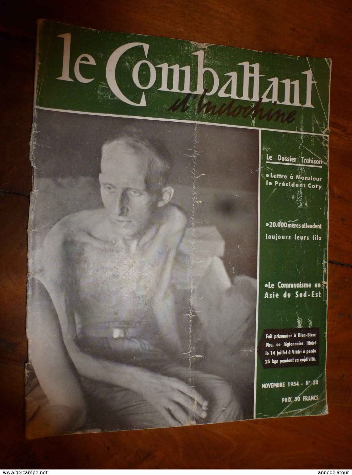 1954 LE COMBATTANT D'INDOCHINE: Hanoï; Bigeard Et Langlais Libérés Par Le Vietminh; Ho Chi Minh; Jacques Duclos; Etc - Francese