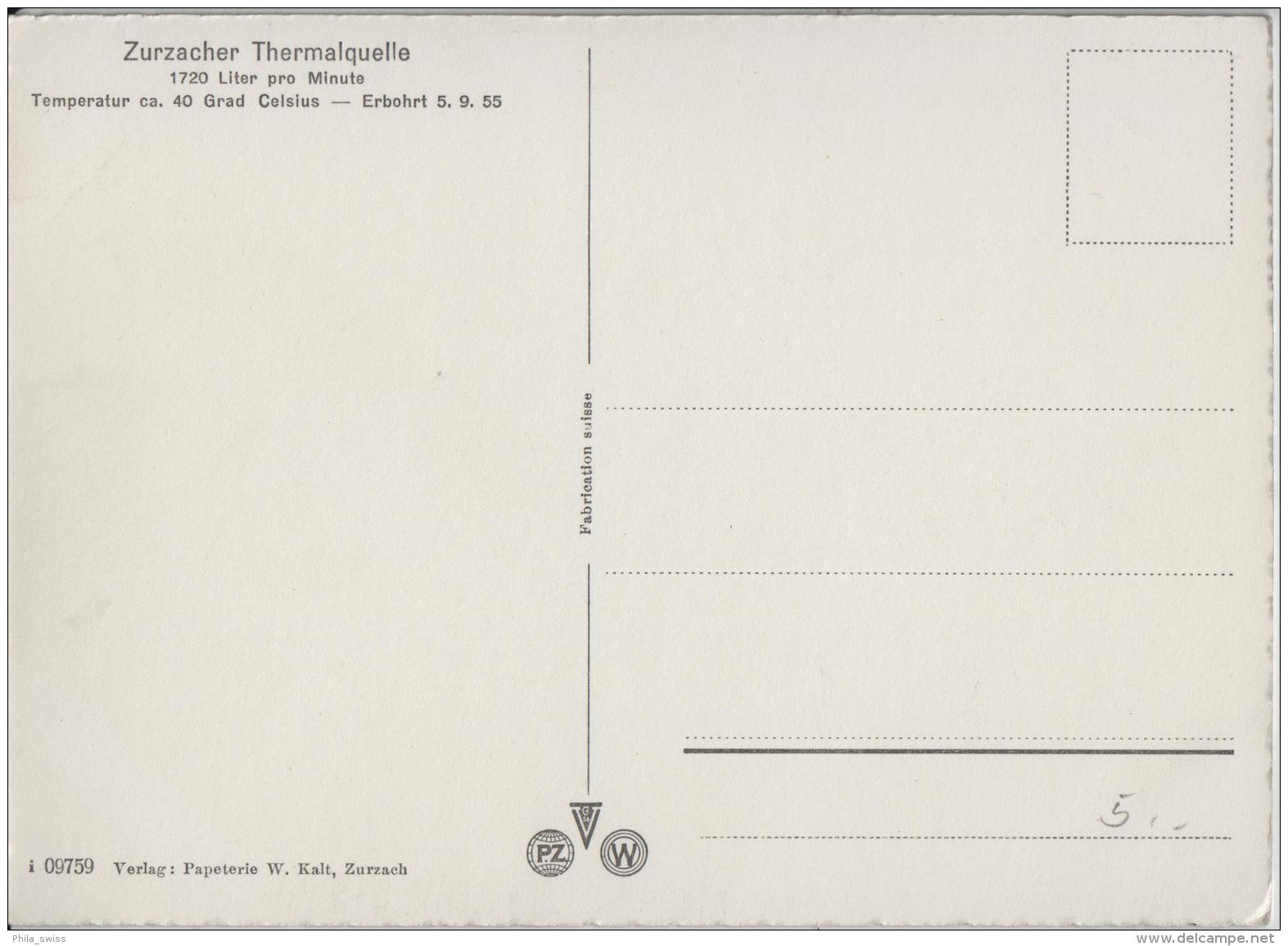 Zurzacher Thermalquelle - 1720 Liter Pro Minute, Temperatur Ca. 40 Grad Celsius, Erbohrt 5.9.55 - Zurzach