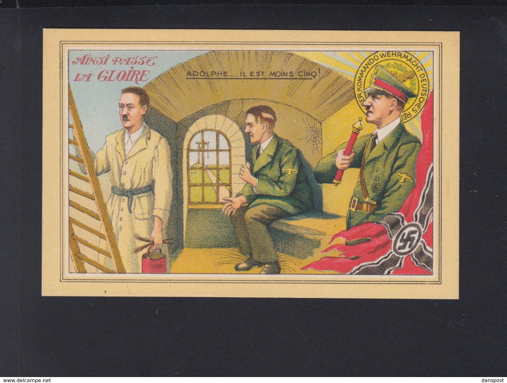 Carte Postale Hitler Ainsi Passe La Gloire - Personaggi Storici