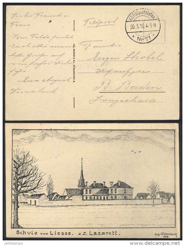 Postcard With View: Schule Von Liesse. Z.Z. Lazarett, Used Stampless With Feldpost Postmark Of 30/MAR/1916, VF... - Lettres & Documents