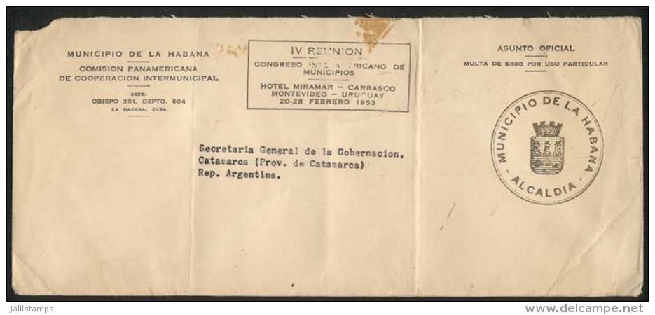 Official Envelope Of The Municipality Of La Habana Sent Between 20 And 28 February 1953 To Argentina From... - Autres & Non Classés