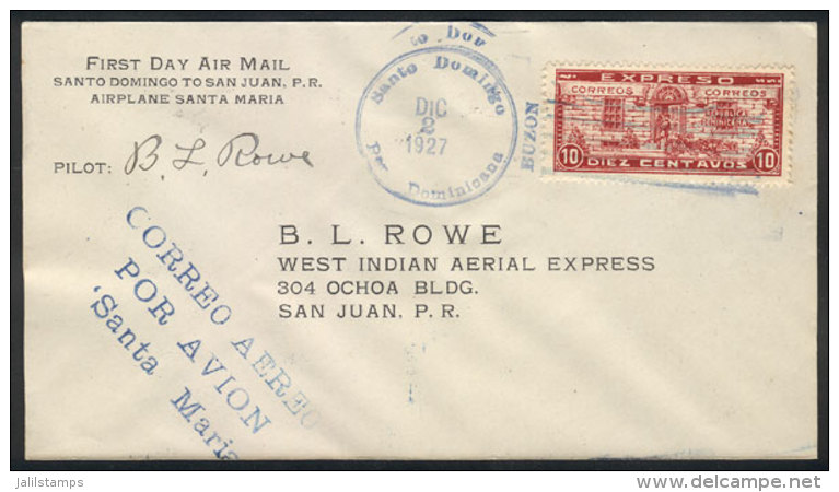 2/DE/1927 Santo Domingo - San Juan: First Flight, Signed By The Pilot B.L. Rowe, Arrival Backstamp, Excellent... - Dominicaine (République)