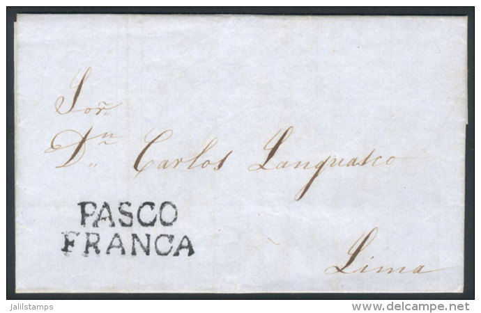 Entire Letter Dated 2/JUN/1851 To Lima, With Black "PASCO" And "FRANCA" Markings Perfectly Applied, Excellent... - Pérou