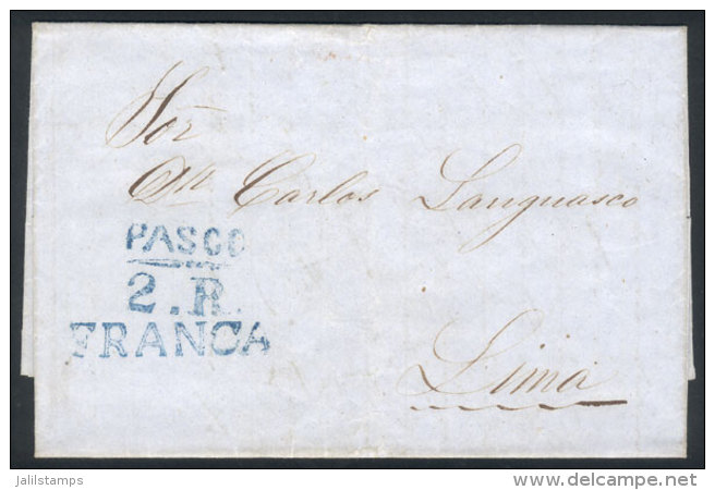 Entire Letter Dated 12/DE/1855 To Lima, With Blue "PASCO 2.R" And "FRANCA" Marks Perfectly Applied, Excellent... - Pérou