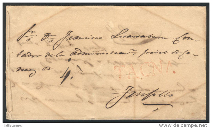 Circa 1830, Undated Folded Cover Sent To Trujillo, With Large-size Red "TACNA" Marking (42 X 10.5 Mm), And "4"... - Pérou