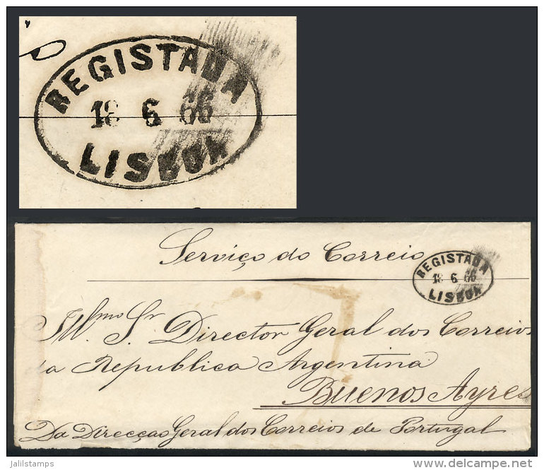 Official Cover Sent By The Postmaster Of Portugal On 18/JUN/1866 To His Colleage In Argentina, Oval Mark... - Sonstige & Ohne Zuordnung