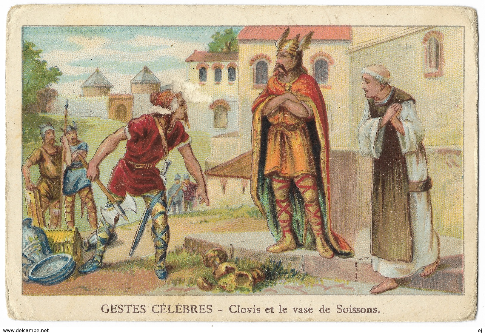 CHROMO Gestes Célèbres - Clovis Et Le Vase De Soissons - Ville De Lyon - Sonstige & Ohne Zuordnung