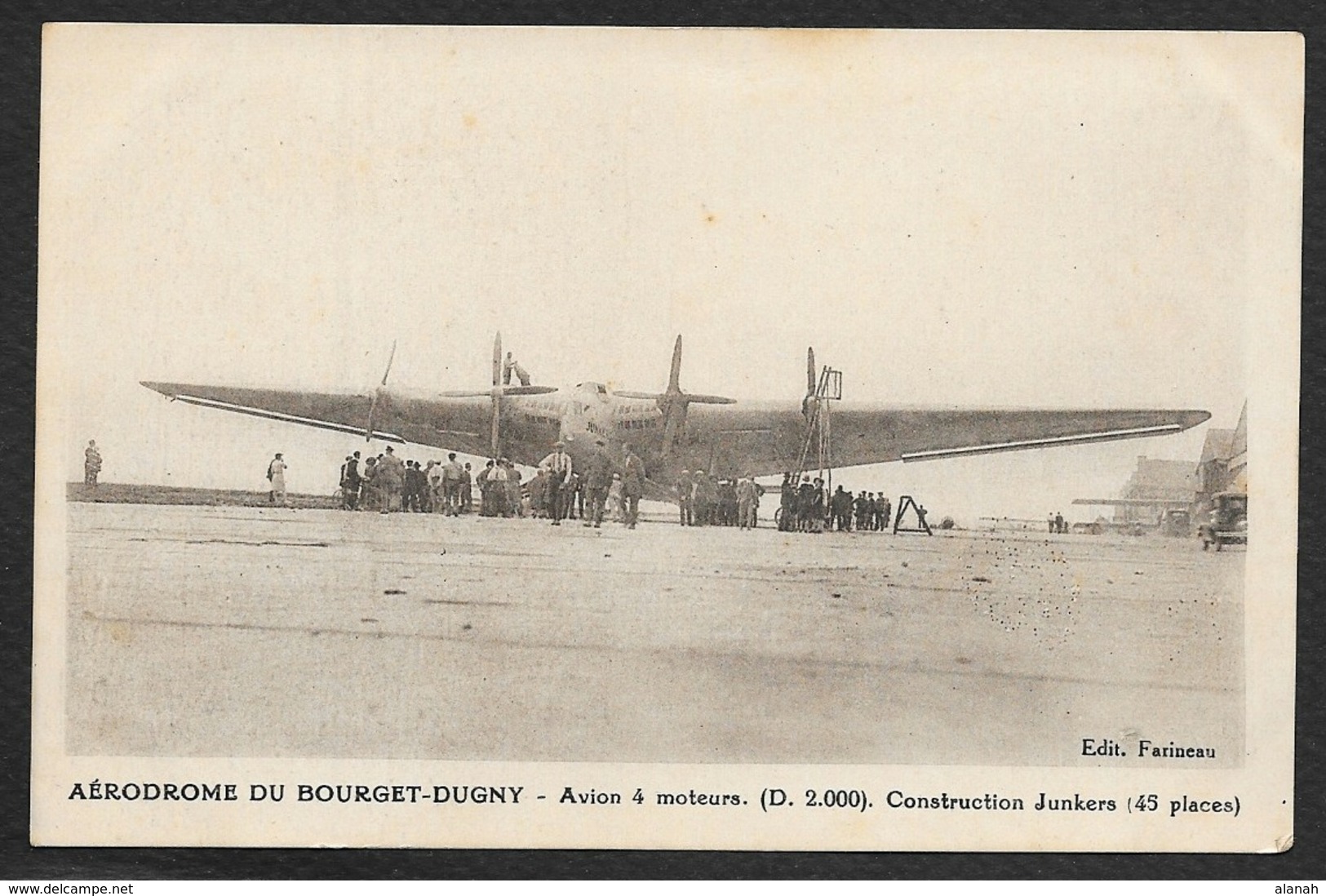 Aérodrome Du BOURGET-DUGNY Avion 4 Moteurs Junkers (Farineau) - Aérodromes