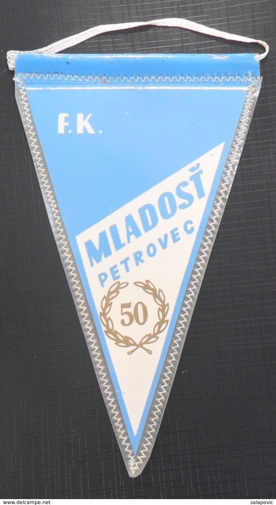 FK Mladost Petrovec, SERBIA FOOTBALL CLUB, CALCIO OLD PENNANT, SPORTS FLAG - Kleding, Souvenirs & Andere