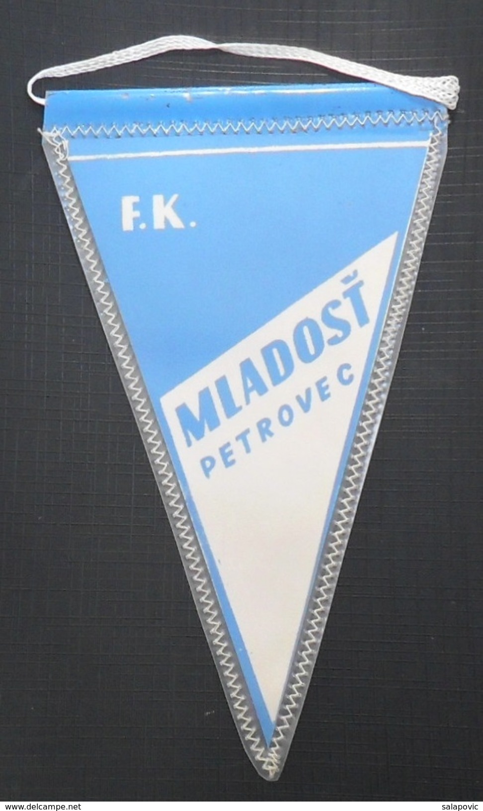 FK Mladost Petrovec, SERBIA FOOTBALL CLUB, CALCIO OLD PENNANT, SPORTS FLAG - Apparel, Souvenirs & Other