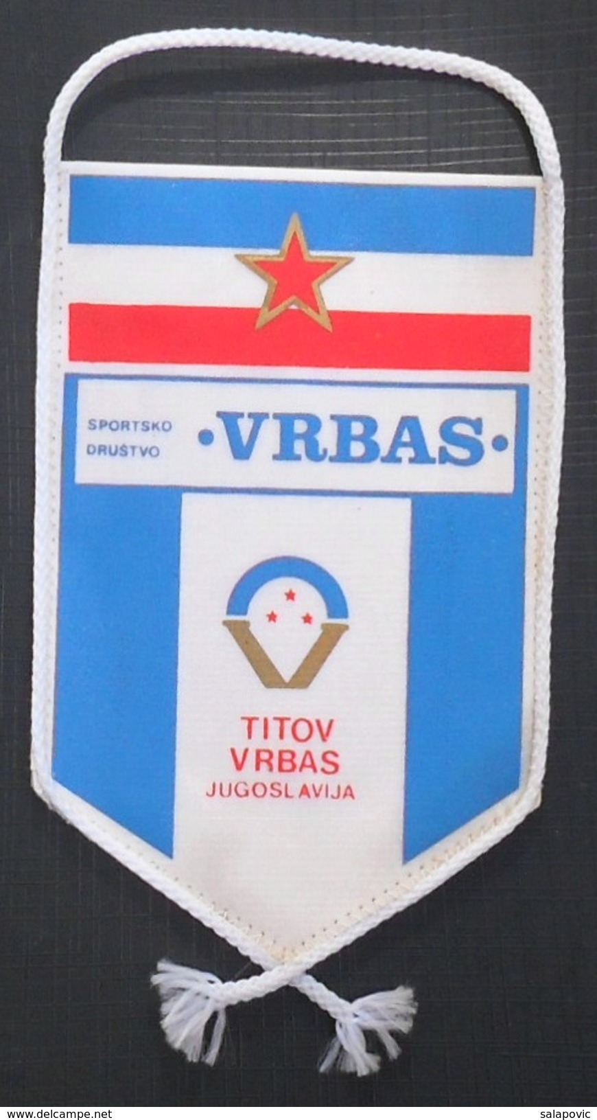 SD VRBAS, TITOV VRBAS, SERBIA FOOTBALL CLUB, CALCIO OLD PENNANT, SPORTS FLAG - Abbigliamento, Souvenirs & Varie