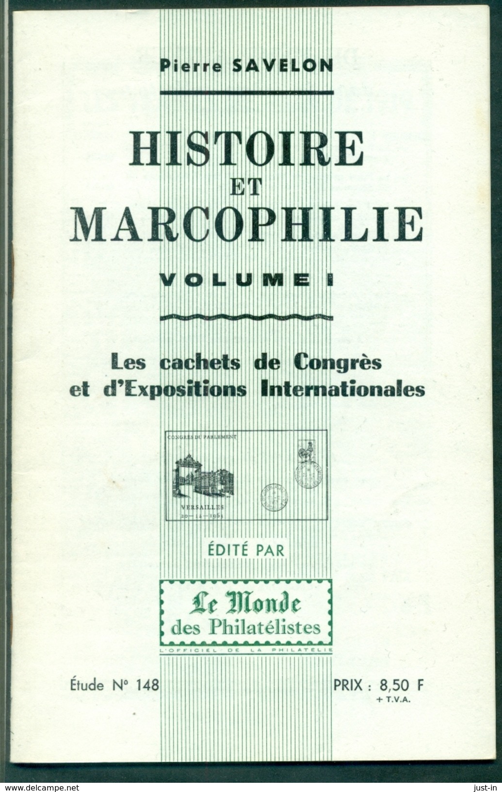 P.SAVELON Histoire Et Marcophilie Les Cachets De Congrès Et D'expositions état Neuf - Annullamenti