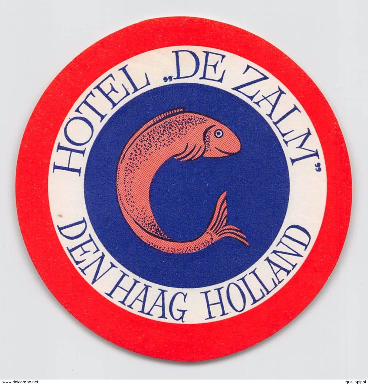 D5775 "HOTEL DE ZALM - HOLLAND - DEN HAAG " ETICHETTA ORIGINALE - ORIGINAL LABEL - - Adesivi Di Alberghi