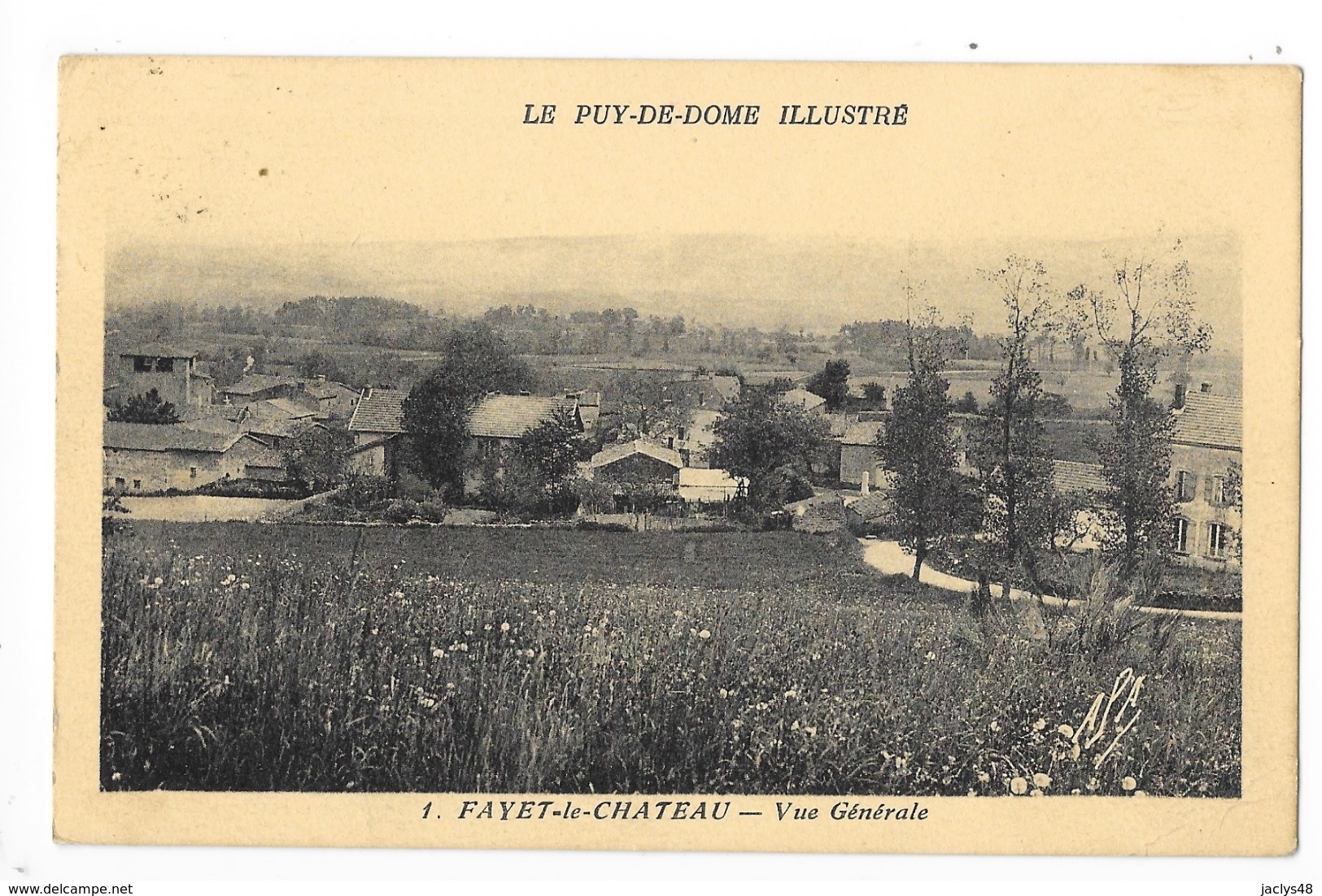 FAYET Le CHATEAU  (cpa 63)   Vue Générale -  - L 1 - Autres & Non Classés