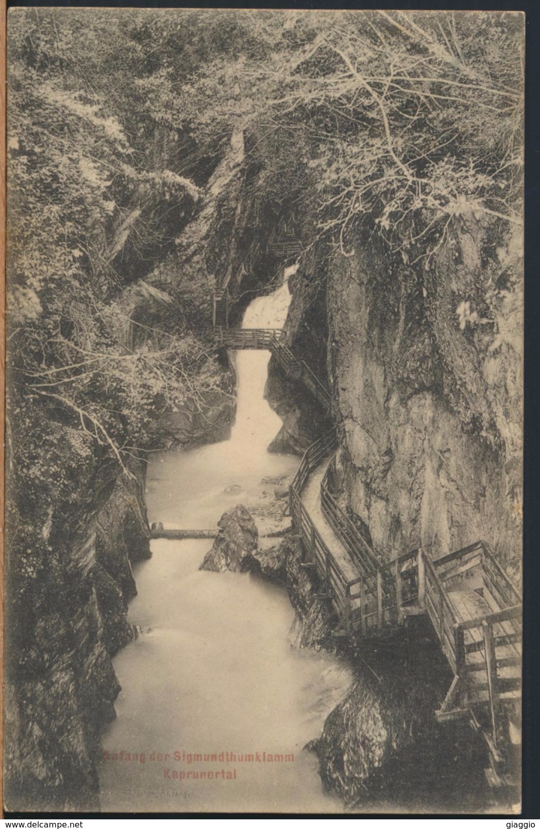 °°° 4661 - ANFANG DER SIGMUNDTHUMKLAMM KAPRUNERTAL - 1906 With Stamps °°° - Kaprun