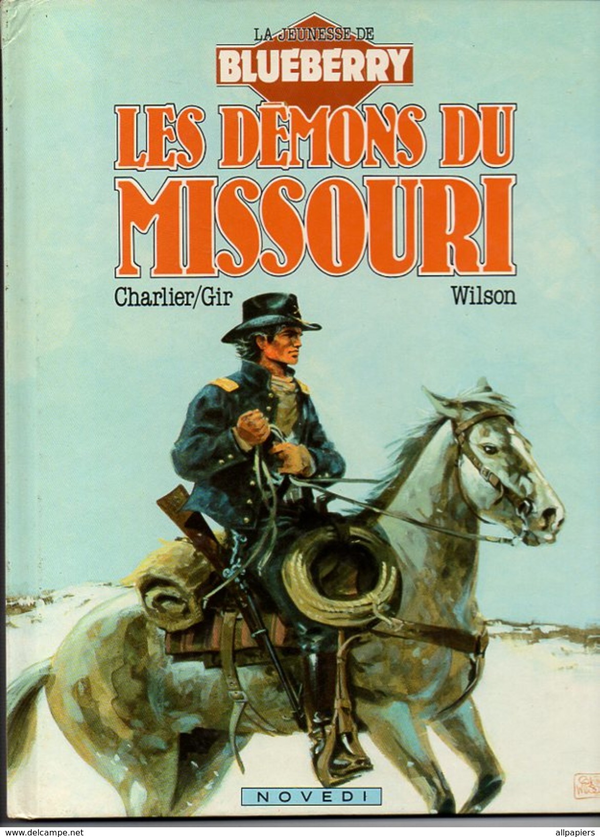 Album La Jeunesse De Lieutenant Blueberry Les Démons Du Missouri - Une Edition Originale De 1985 - Blueberry