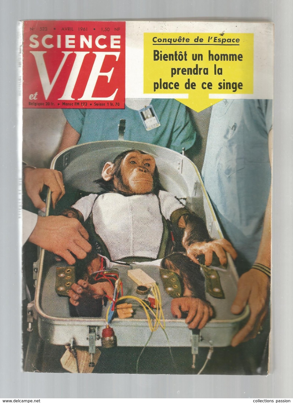 SCIENCE ET  VIE , N° 523 ,avril 1961  , 138 Pages  , 2 Scans , Frais Fr : 3.45 &euro; - Sciences