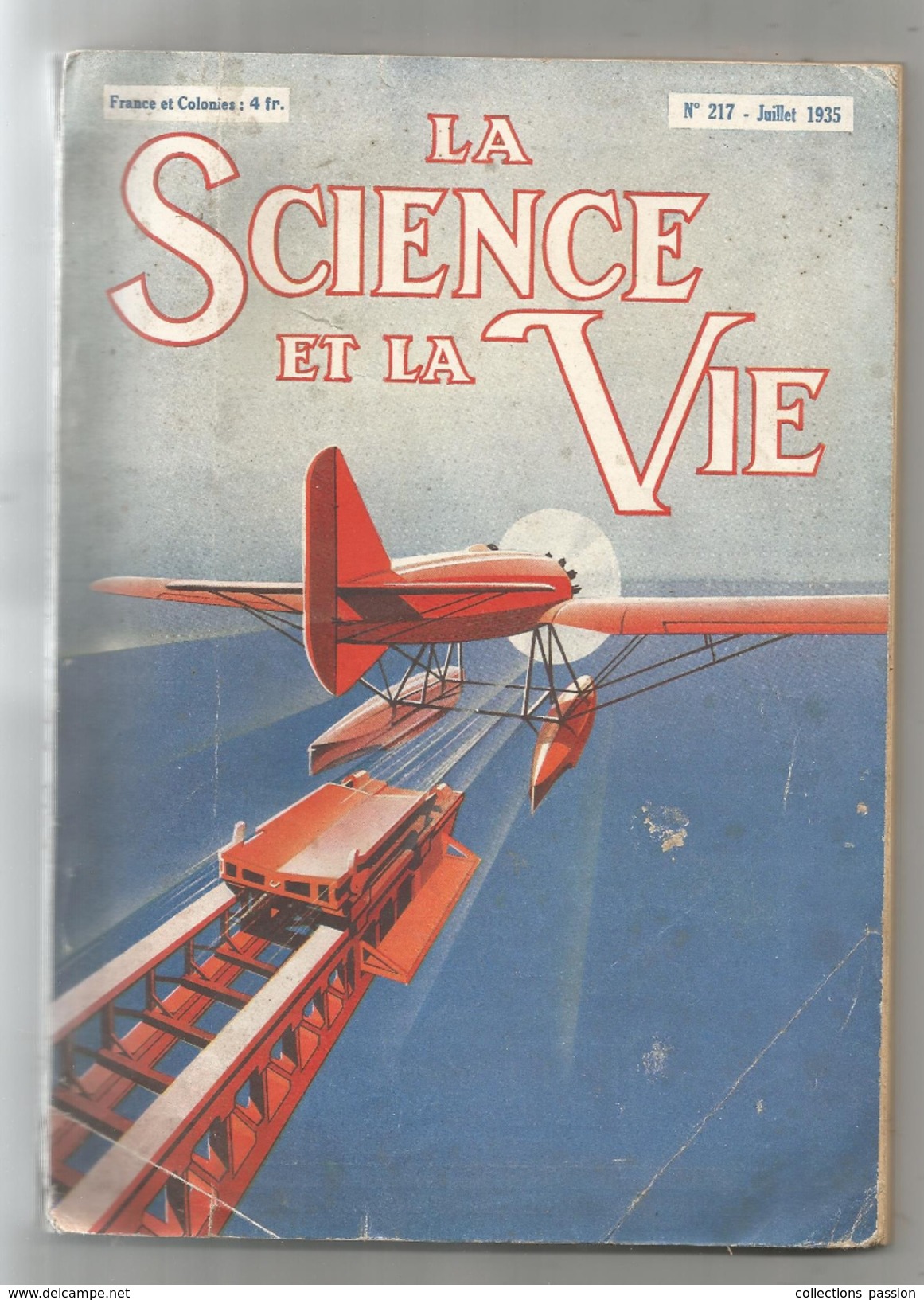 SCIENCE ET  VIE , N° 217 , Juillet 1935  , 108 Pages  , 2 Scans , Frais Fr : 3.45 &euro; - Sciences