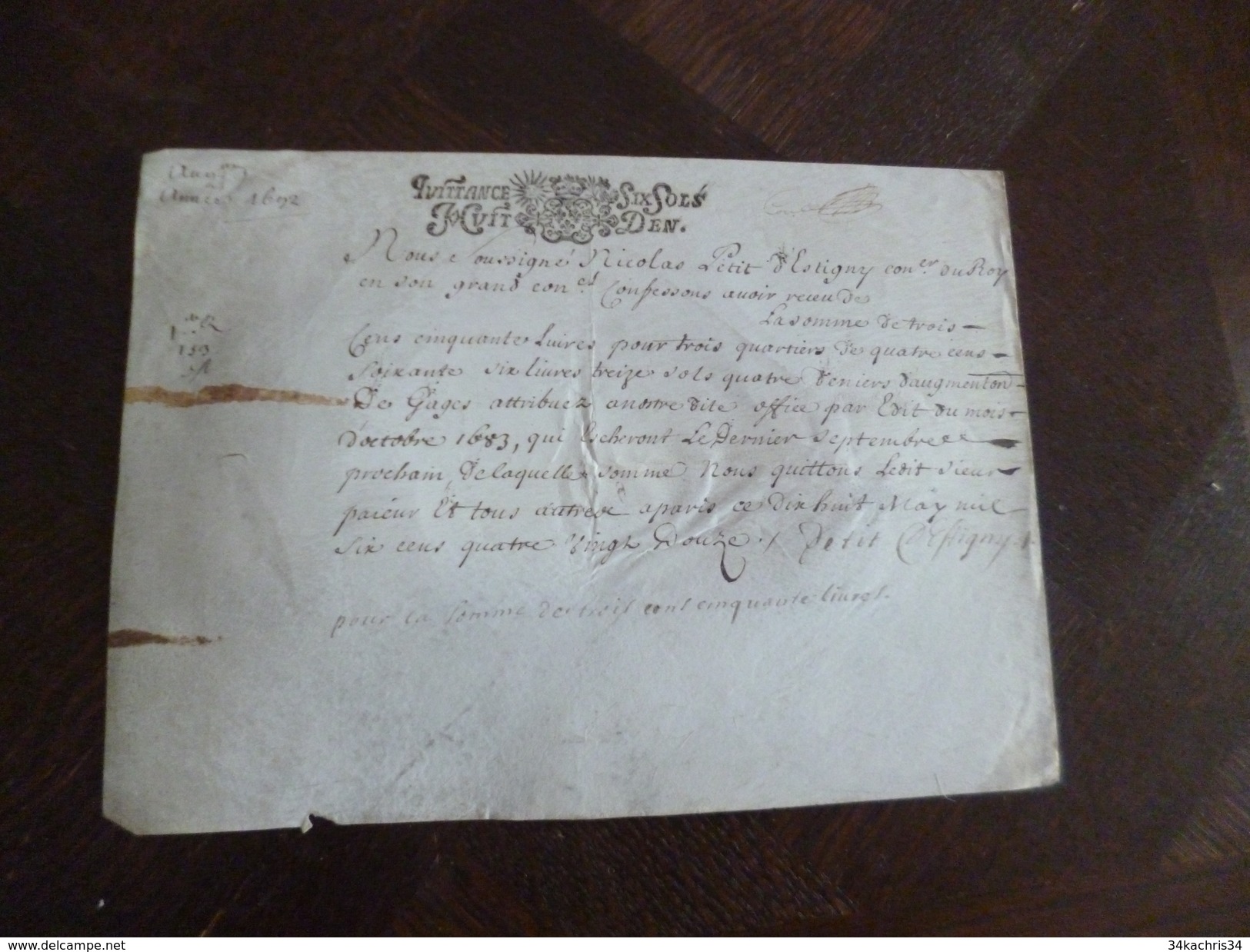 Manuscrit Sur Velin  Paris 18 Mai1692 Nicolas Petit D'Estigny Conseiller Du Roi. Quitance Trois Quartiers De Ses Gages - Manuskripte