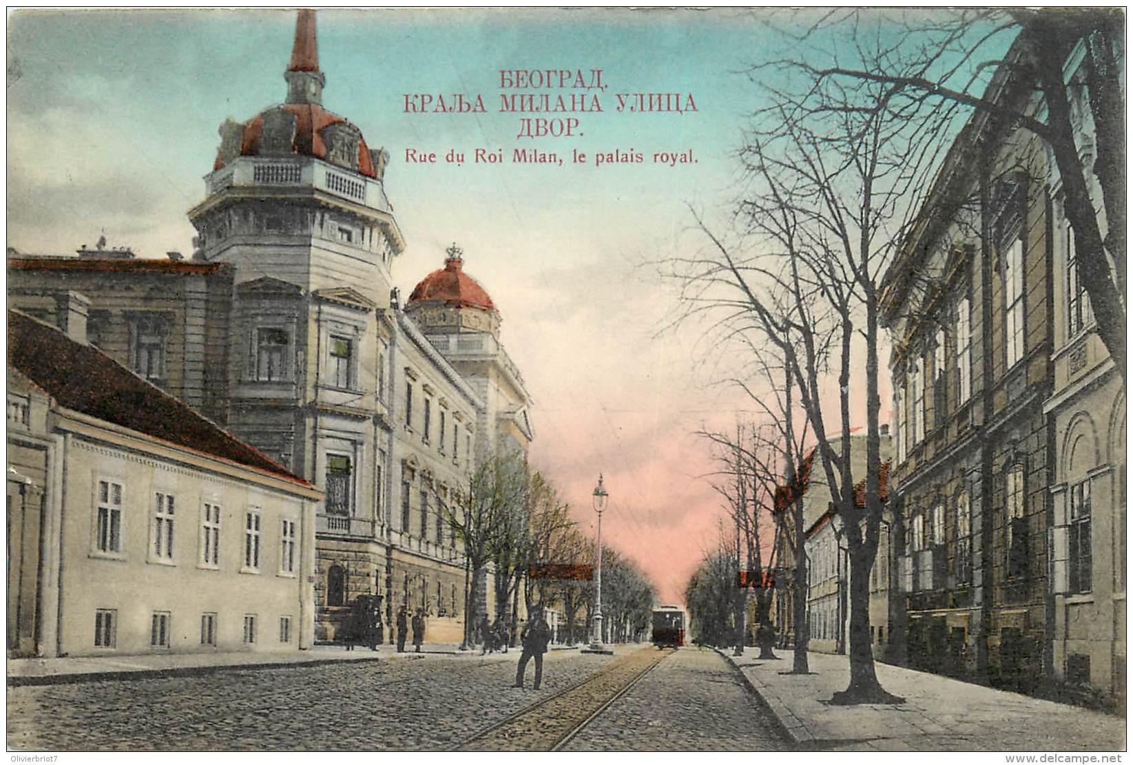 Serbie - Rue Du Roi Milan , Et Le Palais Royal - Serbia