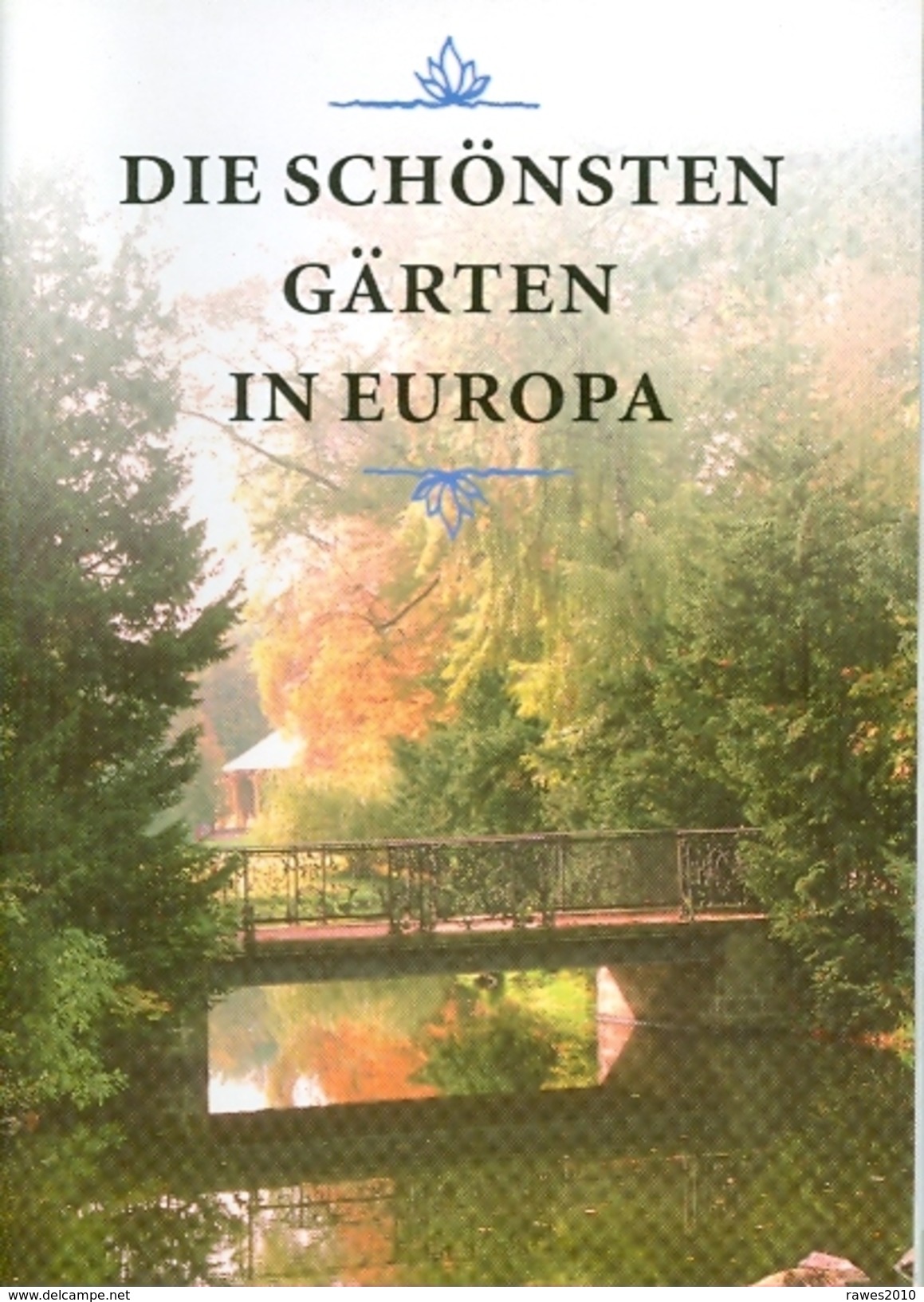 Bakker : Die Schönsten Gärten In Europa - Nature