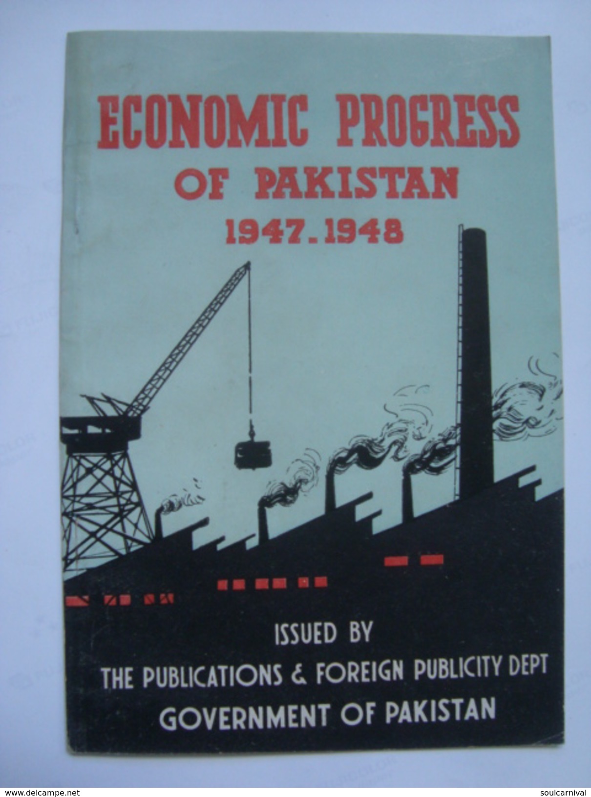 ECONOMIC PROGRESS OF PAKISTAN 1947-1948 - PAKISTAN 1948 APROX. 17 PAGES. - Asie