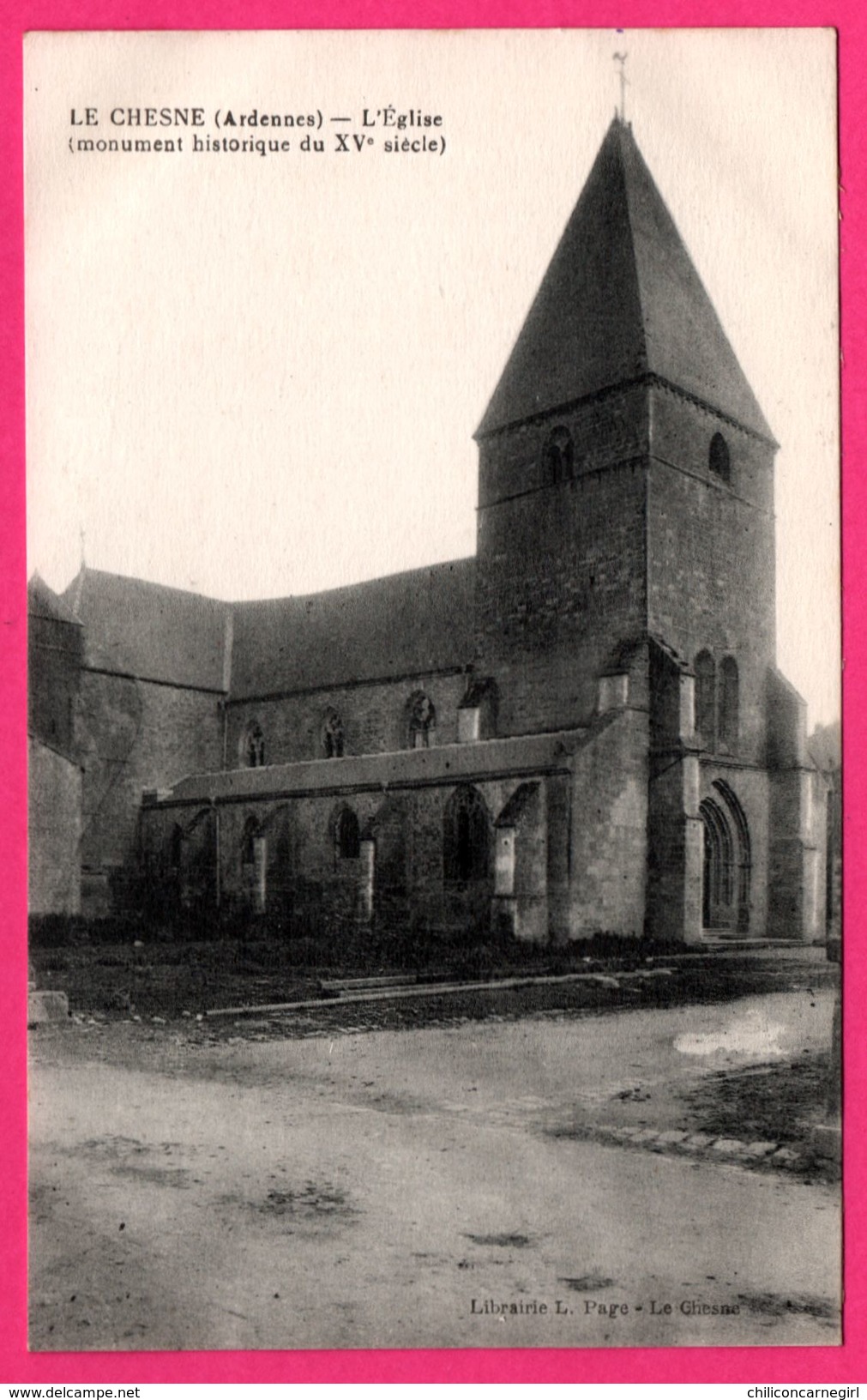 Le Chesne - L'Église Monument Historique Du XVe Siècle - Librairie L. PAGE - Le Chesne