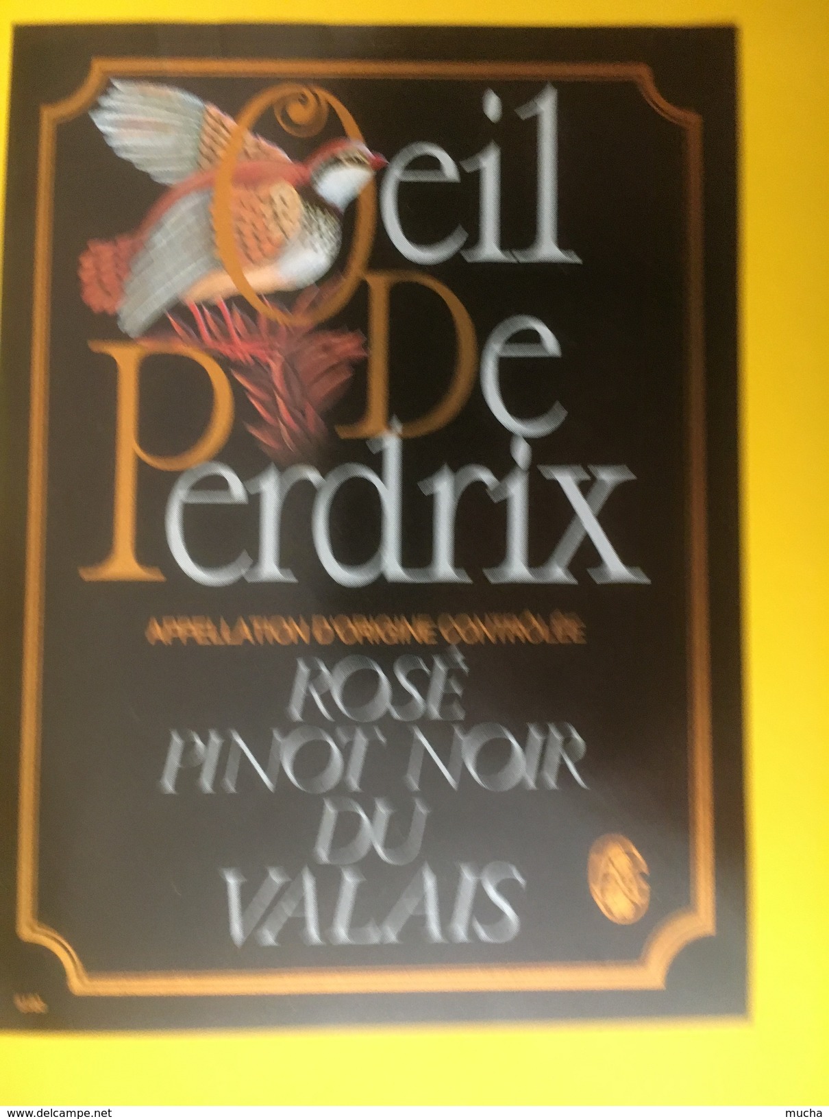 4203 - Oeil De Perdrix Rosé De Pinot Noir Valais Suisse - Autres & Non Classés