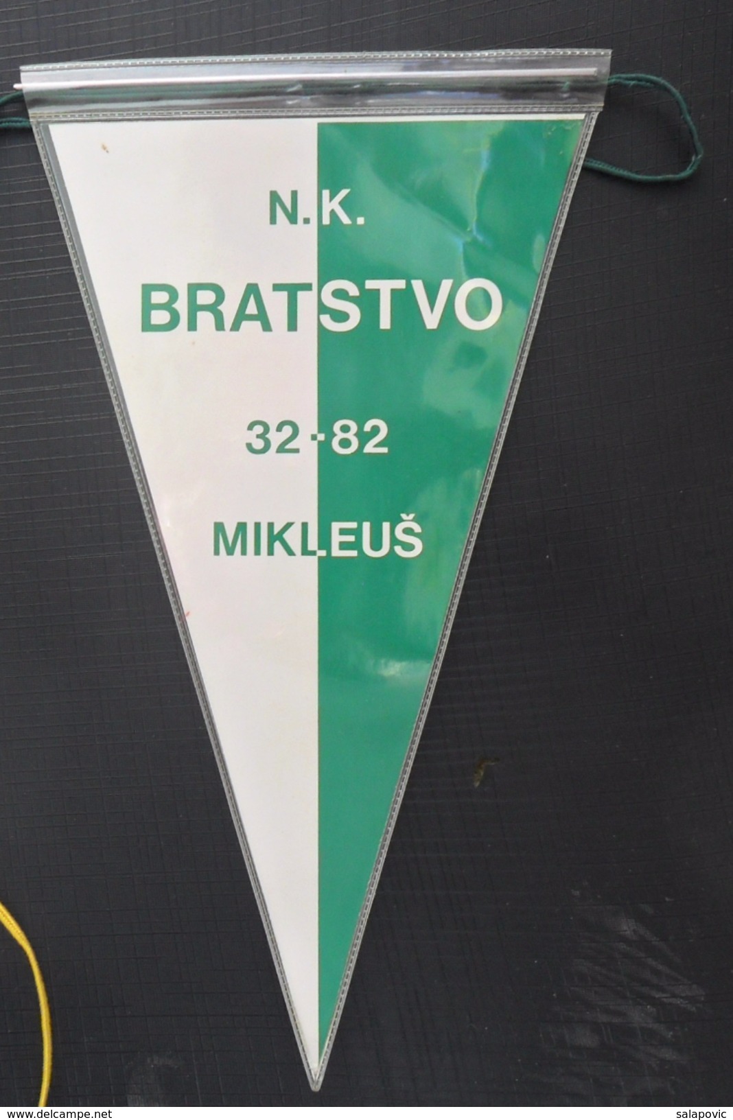 NK BRATSTVO MIKLEUS, Croatia FOOTBALL CLUB, SOCCER / FUTBOL / CALCIO,  OLD PENNANT, SPORTS FLAG - Uniformes Recordatorios & Misc