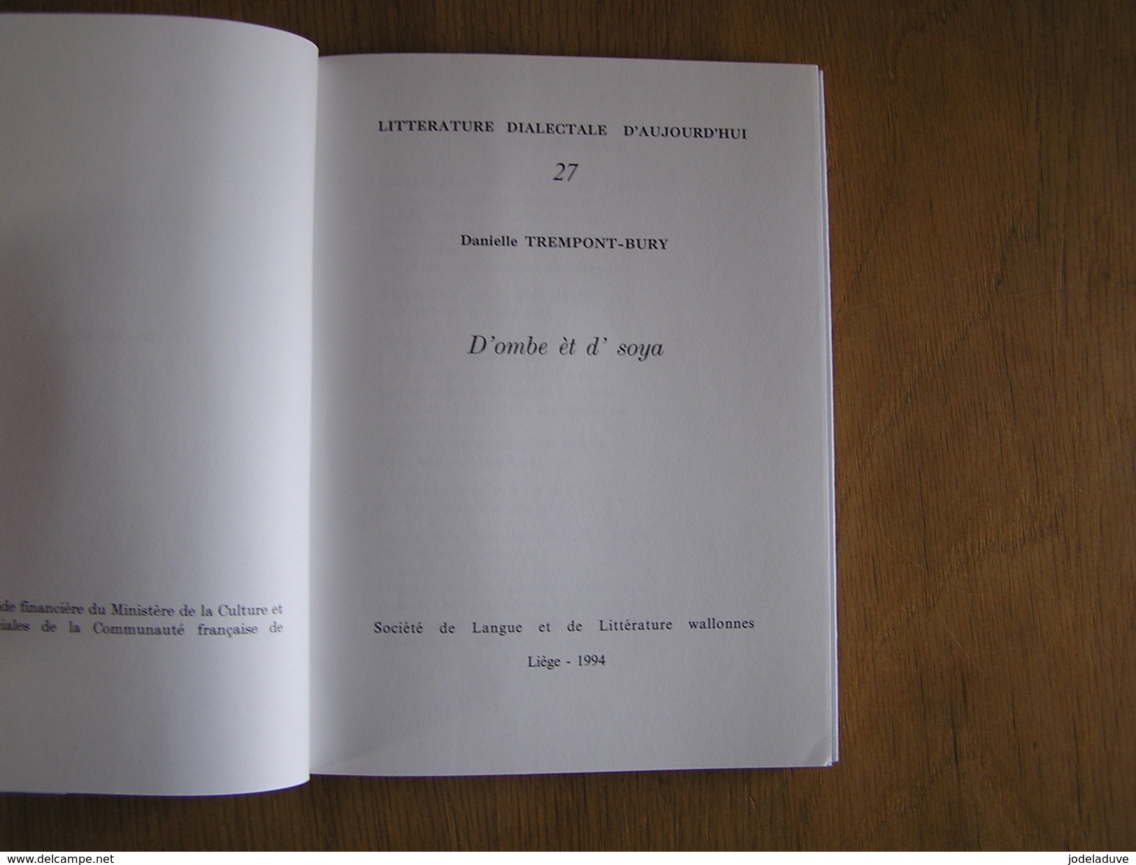 D' OMBE ET D' SOYA Trempont Bury Mont Marchienne 600 Ex Régionalisme Langue Littérature Wallonne Dialecte Patois Wallon - Belgium