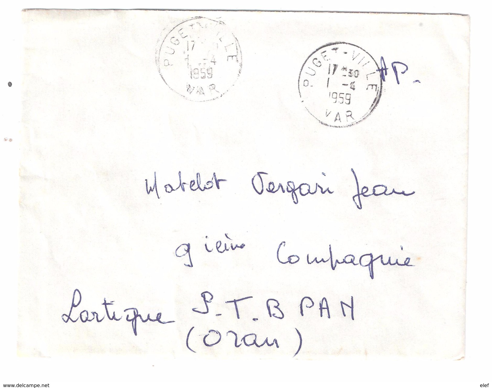 Guerre D'Algérie : Lettre De Famille FM  PUGET VILLE, Var > Matelot 9 Eme Compagnie Lartigue , Oran ST BPAN , 1959 , TB - War Of Algeria