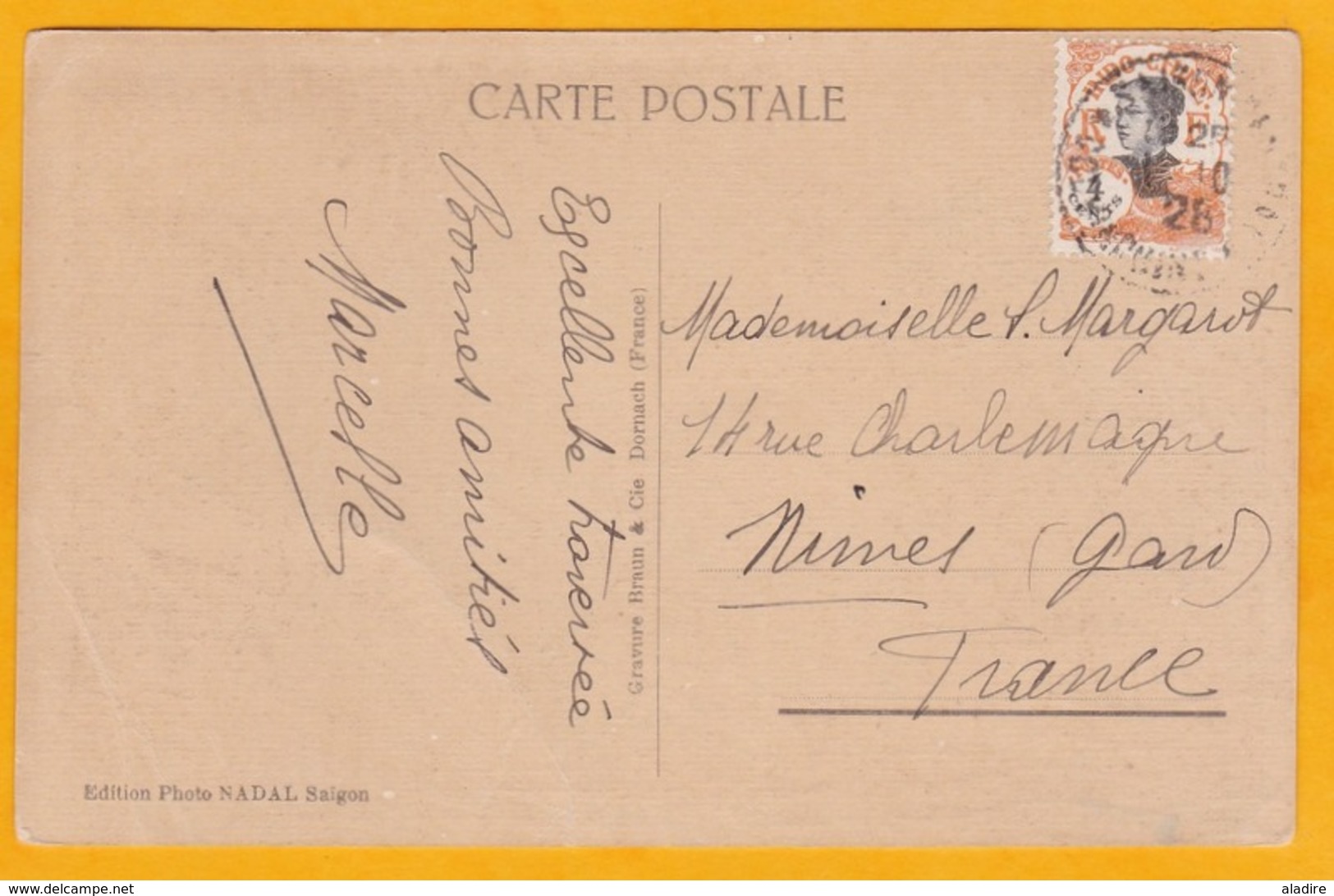 1928 - CP De  Saigon, Cochinchine, Indochine  Vers Nimes (Gard) - Cachet D'arivée Au Verso OMEC Photo Nadal N° 1981 - Lettres & Documents