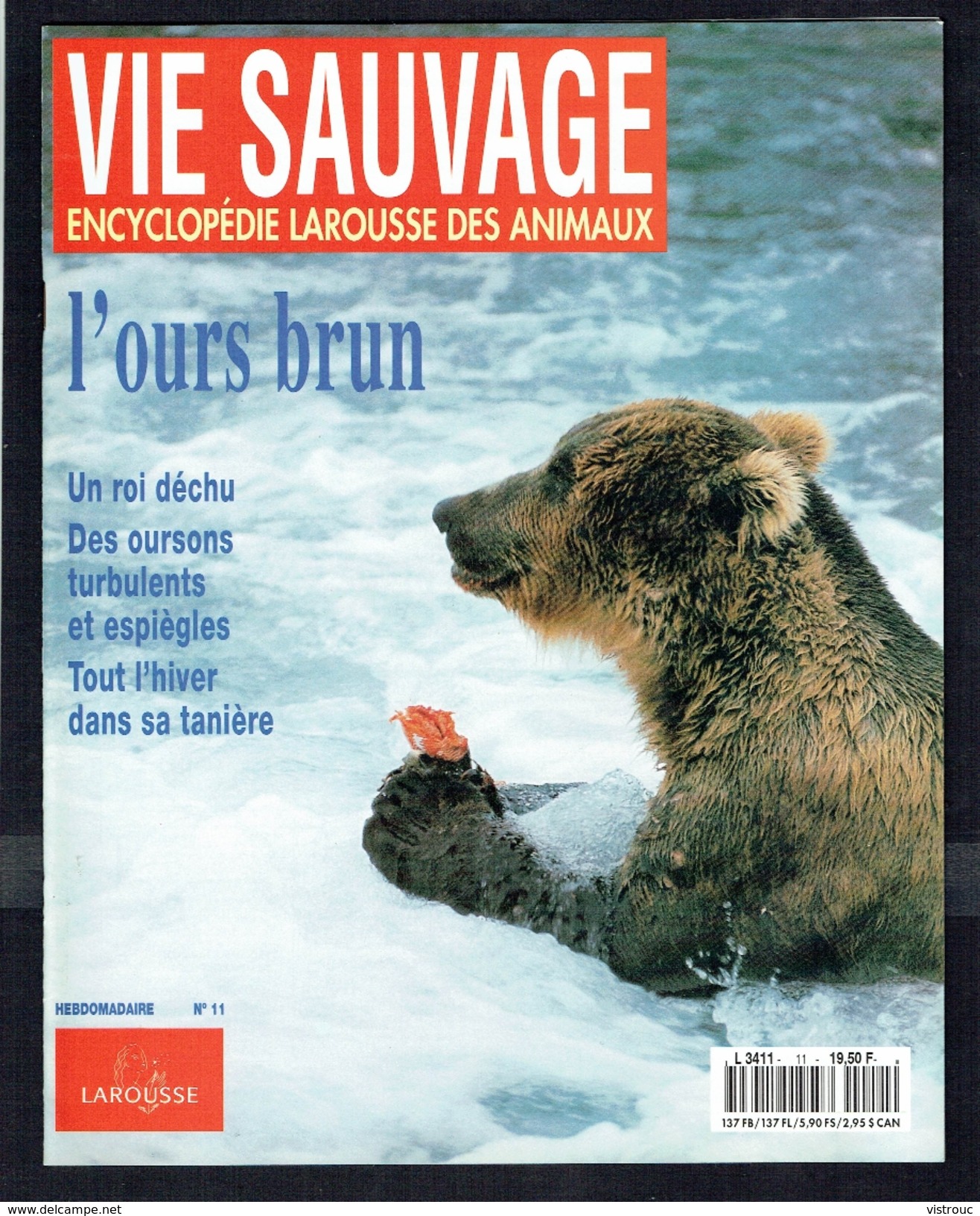 " L'OURS BRUN "  VIE SAUVAGE N° 11  -  1994 - Editions Larousse. - Animals