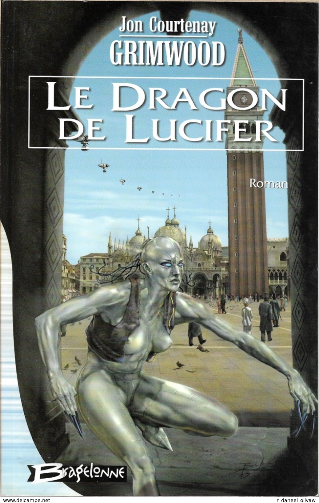 Bragelonne - GRIMWOOD, Jon - Le Dragon De Lucifer (BE+) - Bragelonne