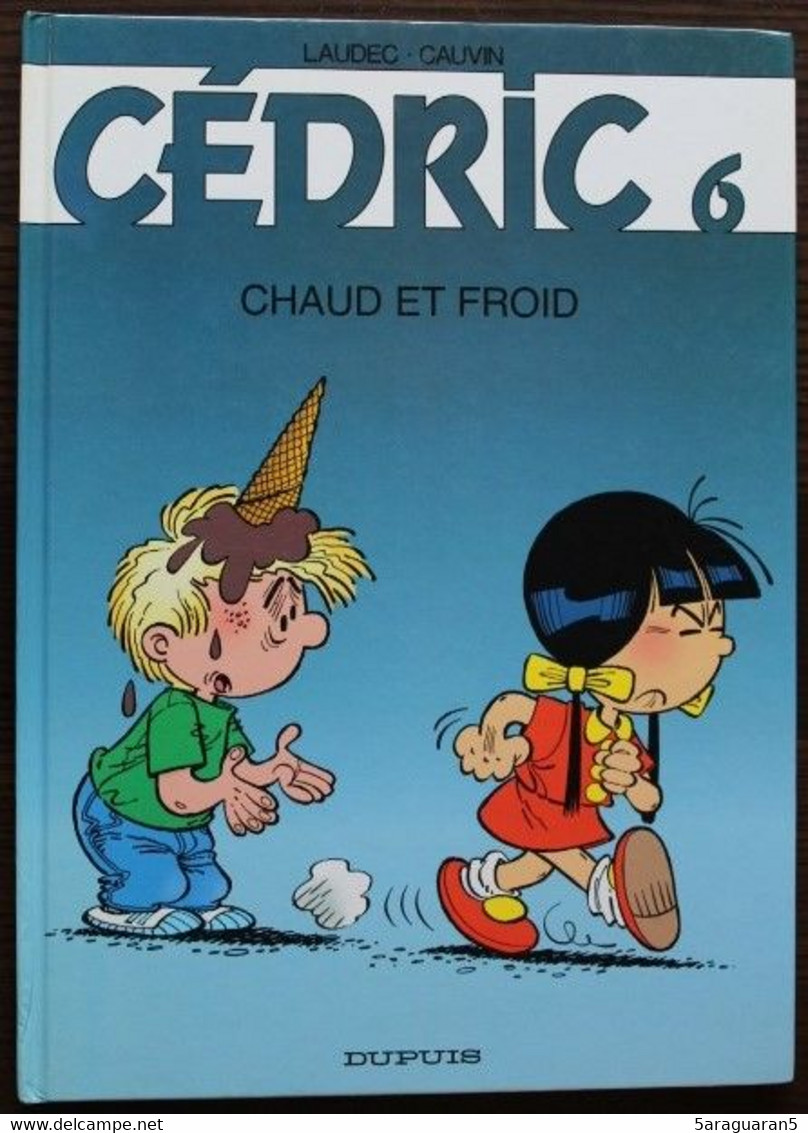 BD CEDRIC - 6 - Chaud Et Froid - Rééd. 2002 - Cédric