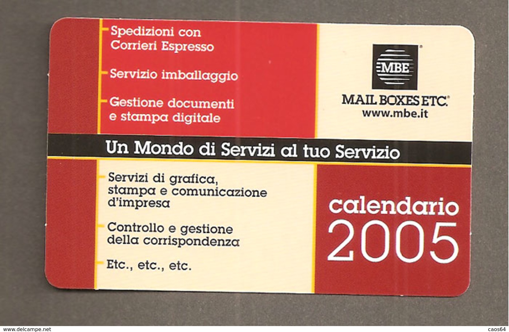 CALENDARIO 2005 MAIL BOXES ETC   PLASTIFICATO - Tamaño Pequeño : 2001-...