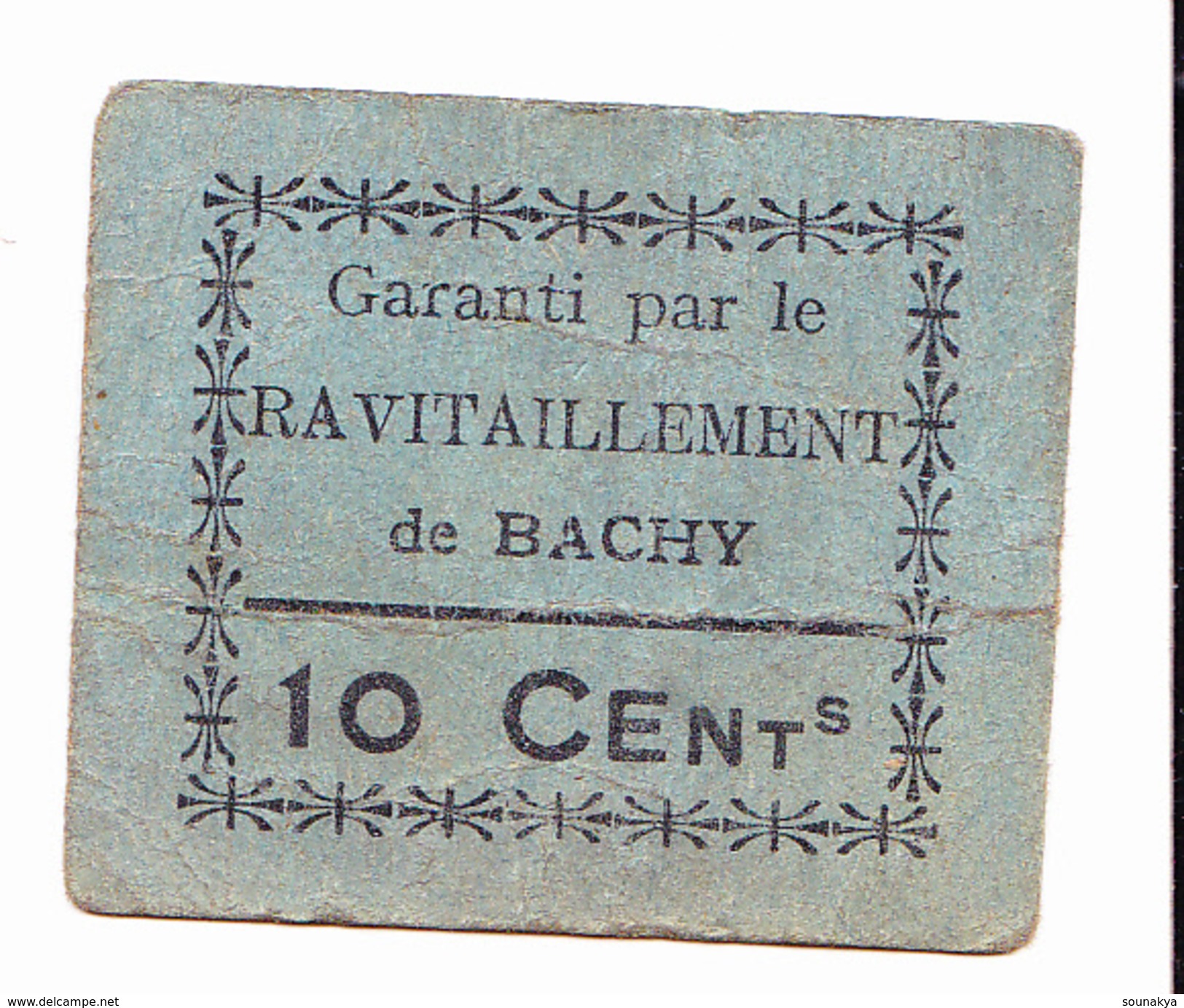 BON DE 10c GARANTI PAR LE RAVITAILLEMENT DE BACHY - Bons & Nécessité