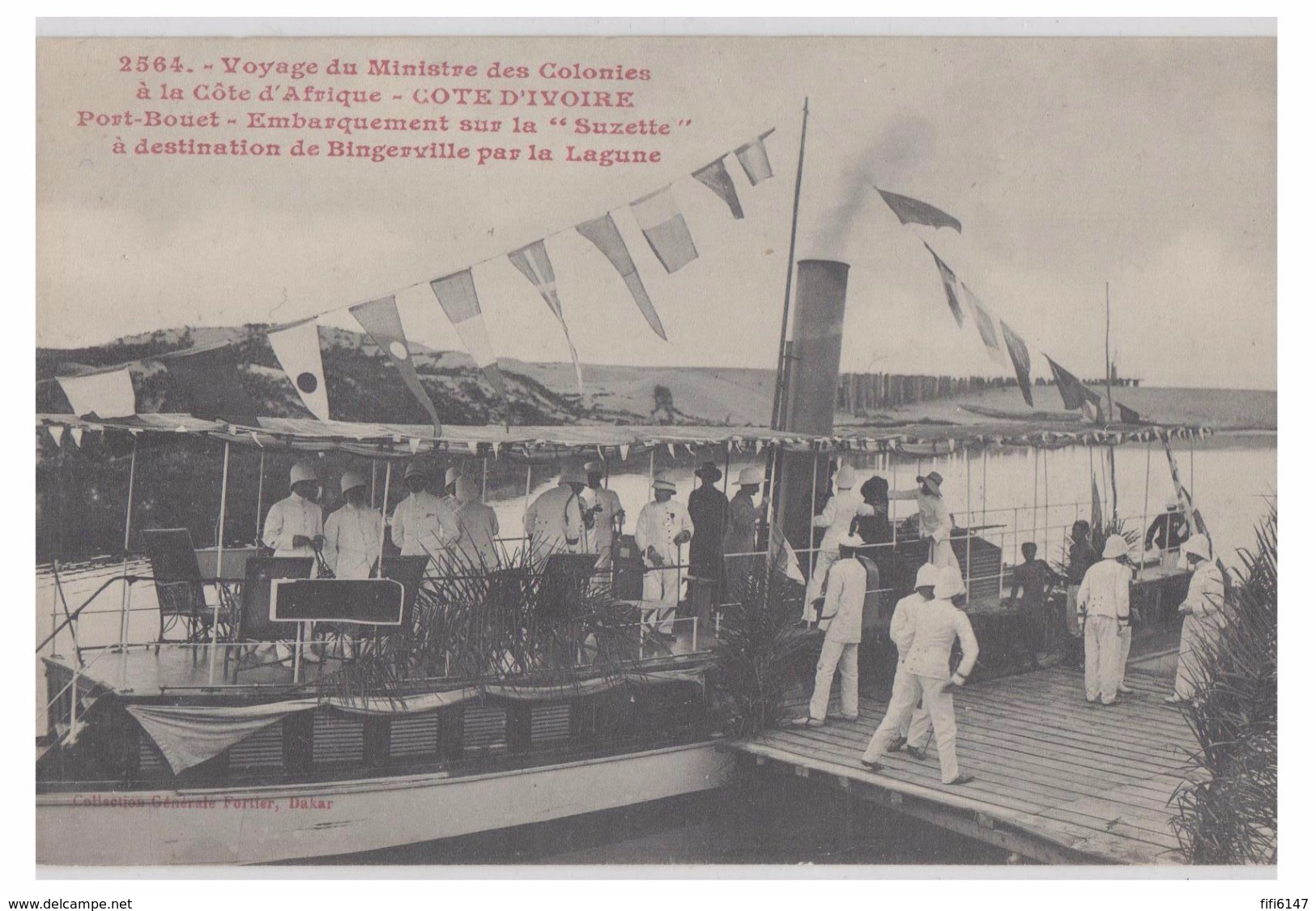 COTE D'IVOIRE -- VOYAGE DU MINISTRE DES COLONIES -- PORT BOUET -- EMBARQUEMENT SUR LA "SUZETTE"--NON CIRCULEE-- - Côte-d'Ivoire