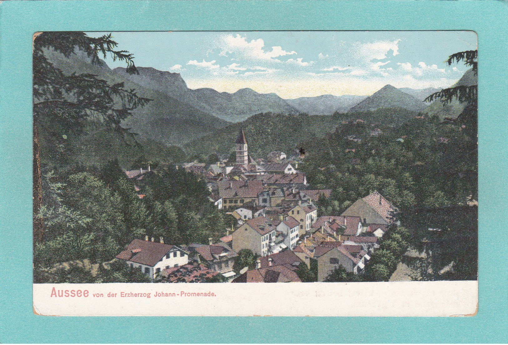 Old Postcard Of Aussee,Styria, Austria,R40. - Autres & Non Classés