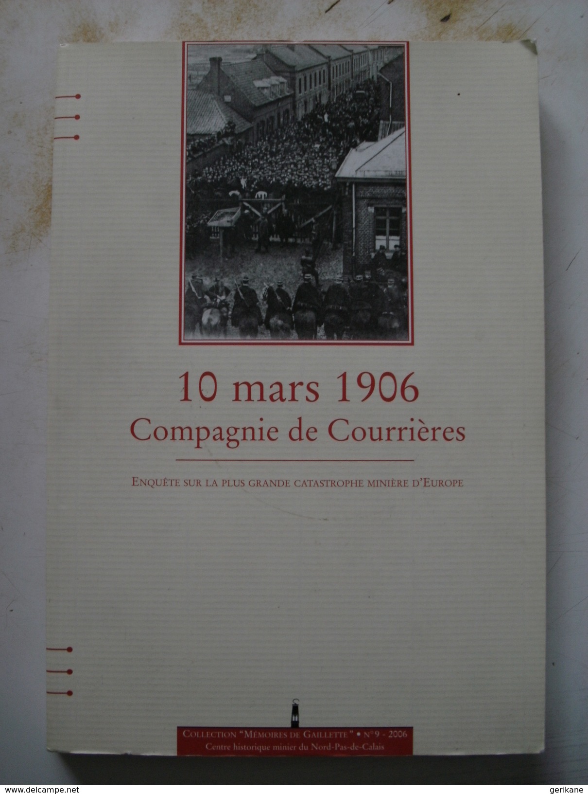 COURRIERES - Catastrophe Des Mines De Courrieres Sallaumines - Industrie Miniere Minerai Mine - Autres & Non Classés