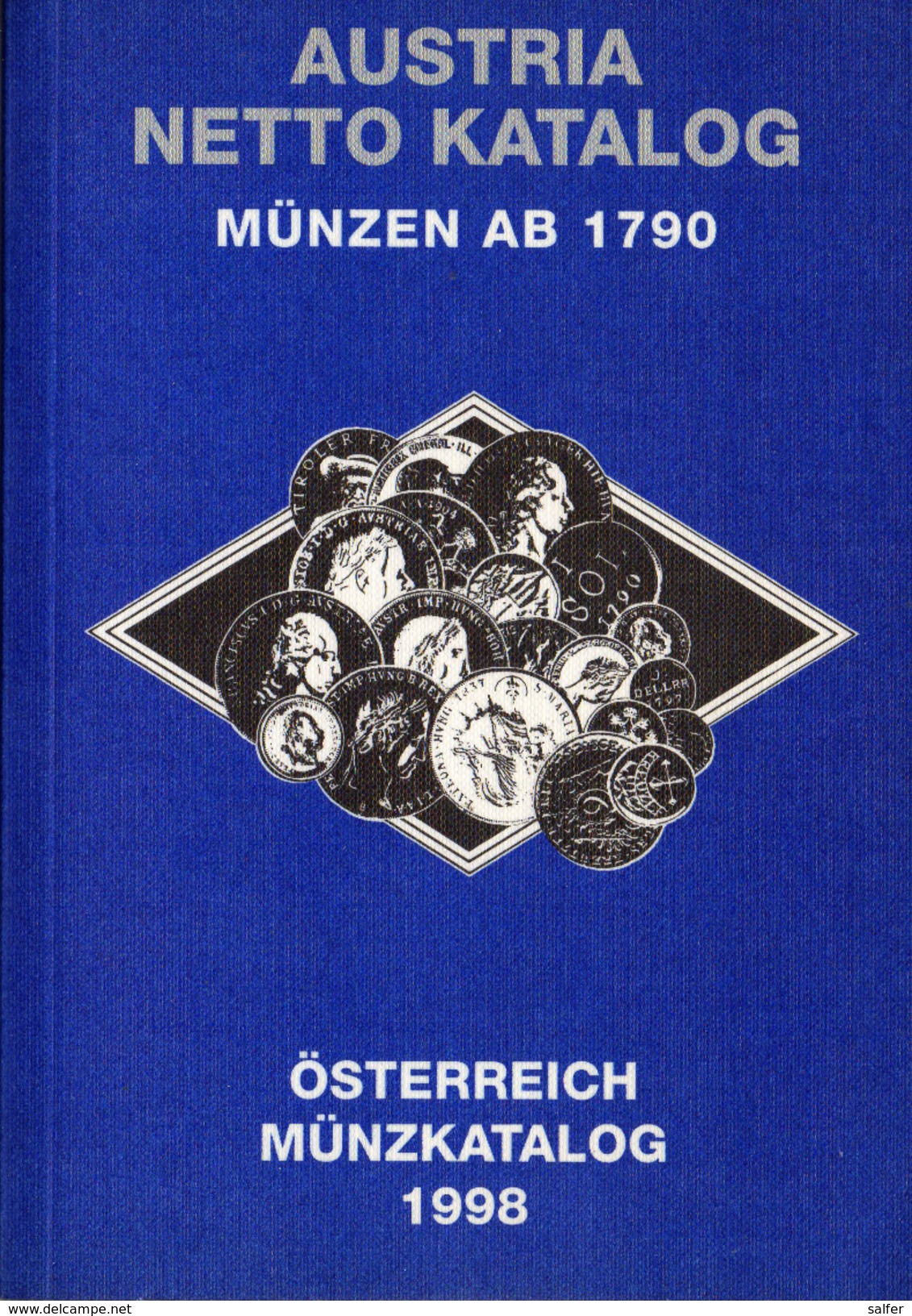 AUSTRIA CATALOGO MONETE DAL 1790 AL 1998. - Libri & Software